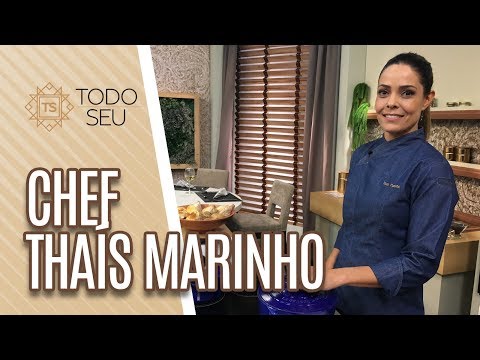 Chef Thaís Marinho – Todo Seu (03/07/19)