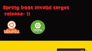 Spring boot invalid target release: 11