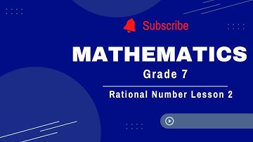 Grade 7 | Rational Number | Unit 1 | Lesson 2