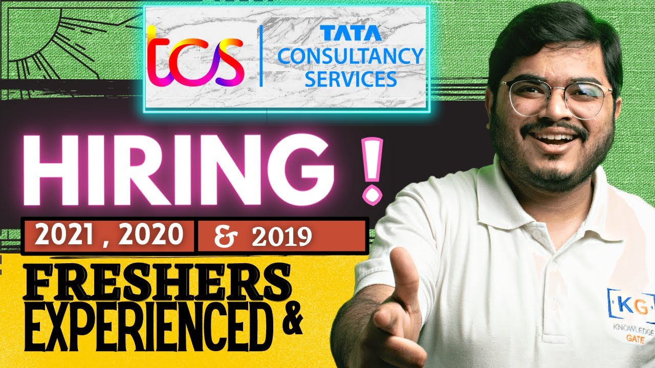 TCS Hiring 2021 2020 & 2019 Passout Freshers & Experienced Candidates | Big News