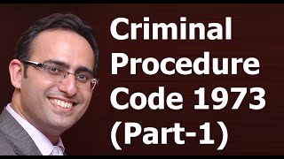 Criminal Procedure Code 1973 (Part-1) || Introduction to CrPC 1973