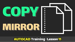 Master Copy & Mirror Commands in AutoCAD + Tricks | Complete AutoCAD Tutorial | Lesson 11
