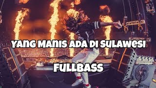 Download Lagu DJ YANG MANIS ADA DI SULAWESI FULLBASS‼️Adit Sparky Official Nwrmxxx MP3