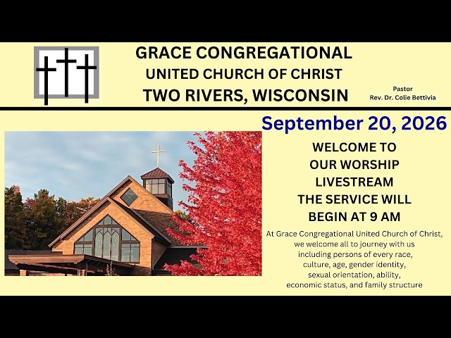 "Go... and Be a Blessing" / Pastor Colie - Sept 20, 2026 - Grace Congregational UCC - Two Rivers