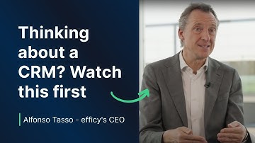 Thinking about a CRM? Watch this first - #Interview with Alfonso Tasso (efficy