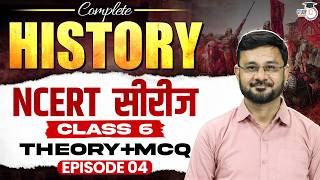 HPSC HCS 2027 | NCERT Class 6 Complete History Episode 04 | By Deepesh Sir | Haryana StudyIQ
