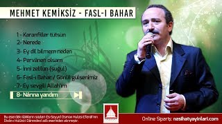 Mehmet Kemiksiz | Narına Yandım Resimi