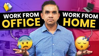Work From Office Vs Work From Home | Which Is Better? | Ashok Ramachandran |