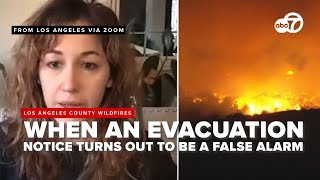 A Southern California resident abandoned her home following evacuation order. It was a false alarm