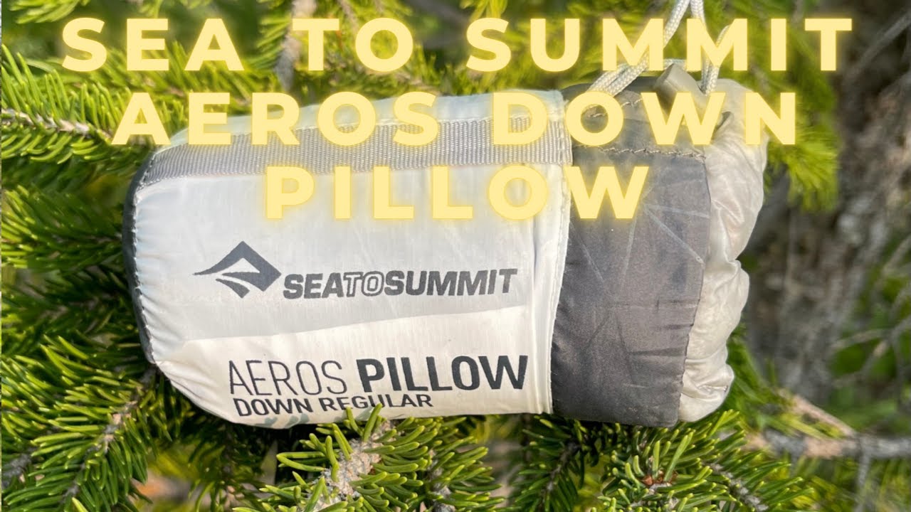 Sea To Summit Aeros Down Pillow Review - Great Backpacking Pillow