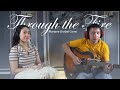 THROUGH THE FIRE (Acoustic Cover) | MARIANE OSABEL