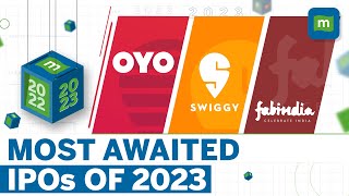 Upcoming IPOs In 2023 | Swiggy, Fabindia \& OYO May Check In To Dalal Street In The New Year