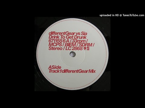 DifferentGear Vs. Sia | Drink To Get Drunk (DifferentGear Mix)