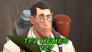 TF2 MEMES V27