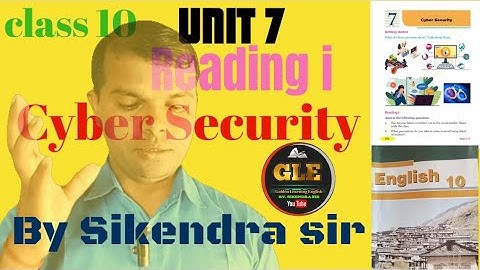 Class 10 Unit 7 (compulsory English) Cyber Security ( संजाल सुरक्षा) By Sikendra sir ✍🏻✍️🖋️📚🇳🇵🇳🇵🇳🇵