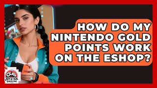 How Do My Nintendo Gold Points Work On The eShop - Joystick Generations