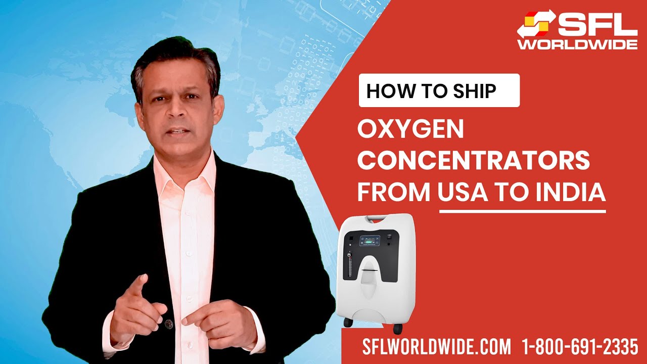 How to Ship Oxygen Concentrator from USA to India Process to Ship