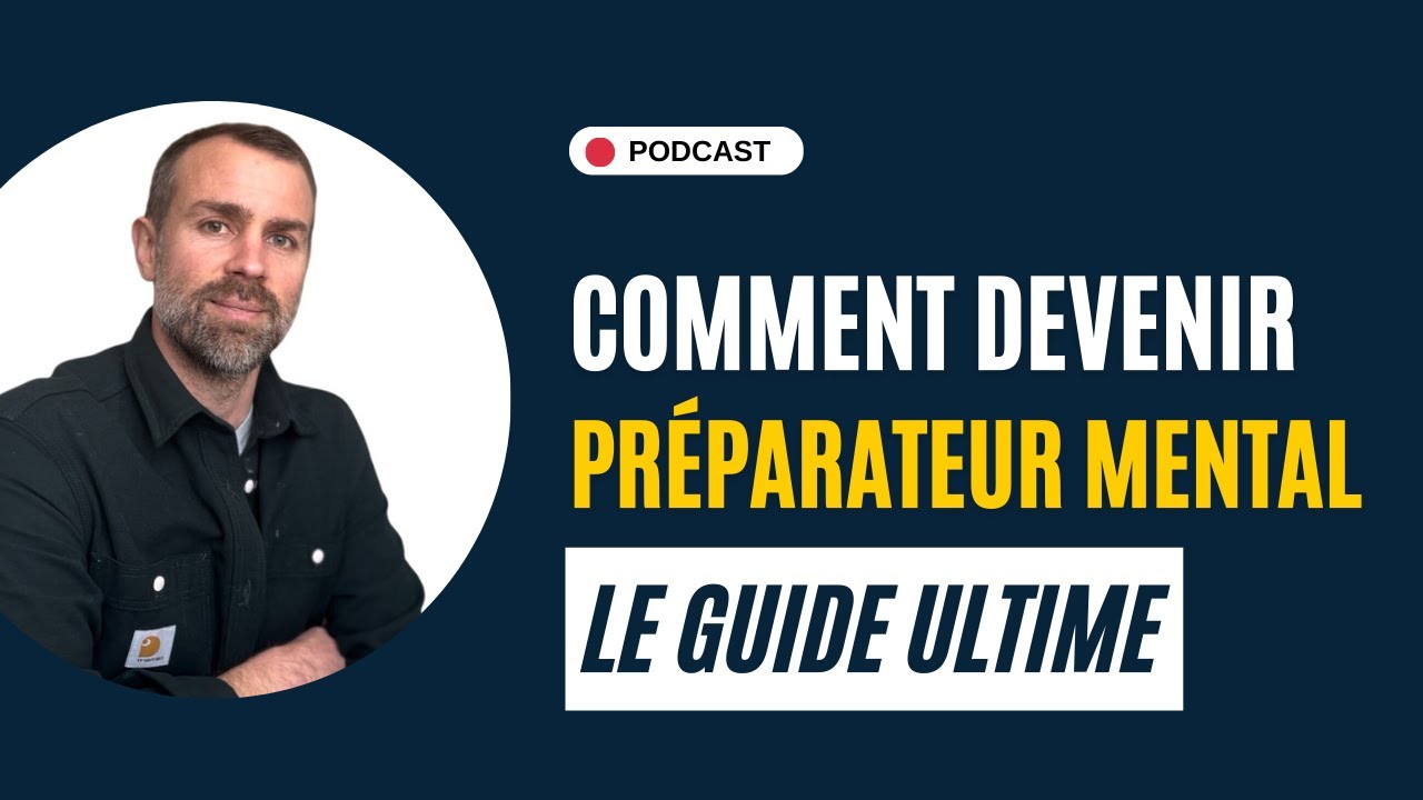 [Podcast 17] Comment Devenir Préparateur Mental (mon expérience)