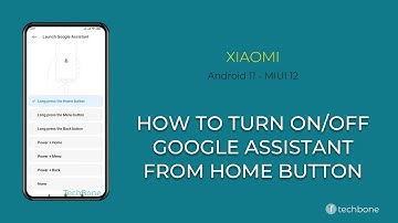 How to Turn on/off Google Assistant from Home button - Xiaomi [Android 11 - MIUI 12]