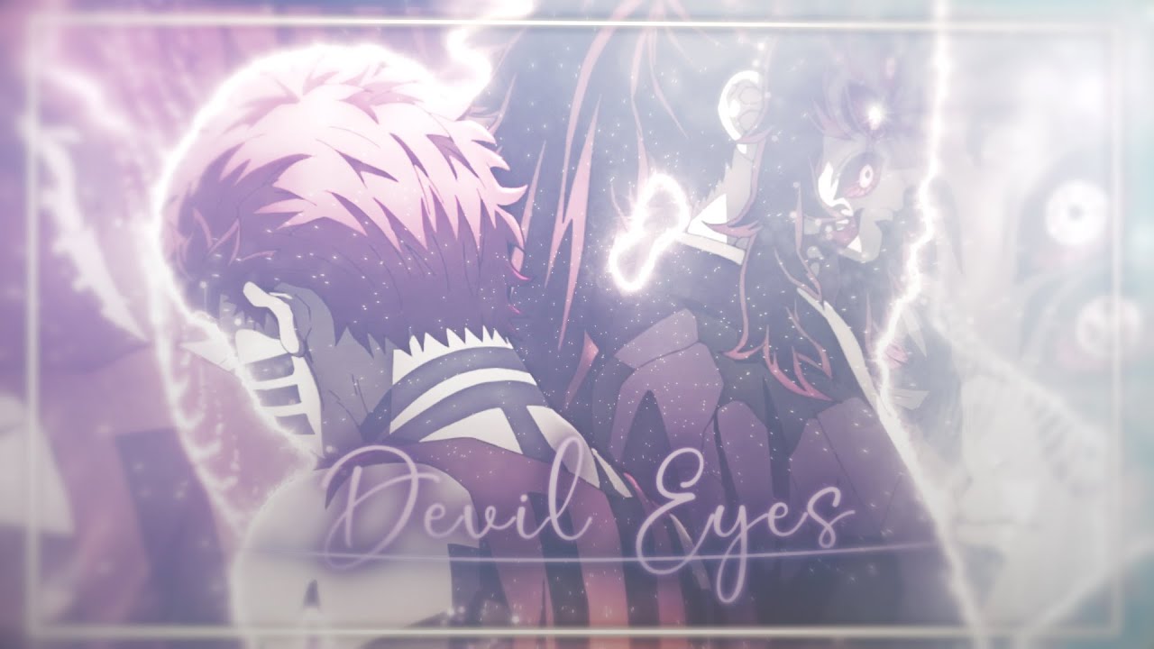 Devil Eyes - Demon Slayer "Demon Meeting" [AMV/EDIT]