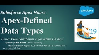 Apex-Defined Data Types | Invocable Apex | Summer ‘19