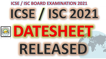 ICSE & ISC 2021 Datesheet released | ICSE 2021 board exams datesheet | ICSE ISC datesheet 2021| ICSE