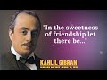 Amazing Quotes by Khalil Jibran, very nice way to deliver wisdom of life | Quotes of Wisdom