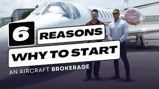 WHY START AN AIRCRAFT BROKERAGE?