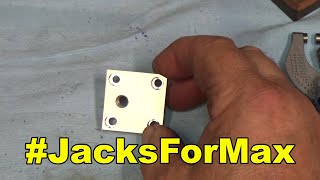 #JacksForMax - Making The End Cap