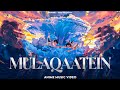 RAGE Mulaqaatein Anime Music Video RAGE Mulaqaatein Anime Music Video