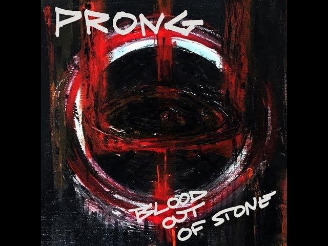 Prong - Blood Out Of Stone