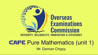 OEC CXC Marathon: CAPE Pure Math Unit 1 Past Paper Review