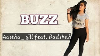 Tera buzz mujhe jeena na de | dance choreography | astha gill | feat badshah|