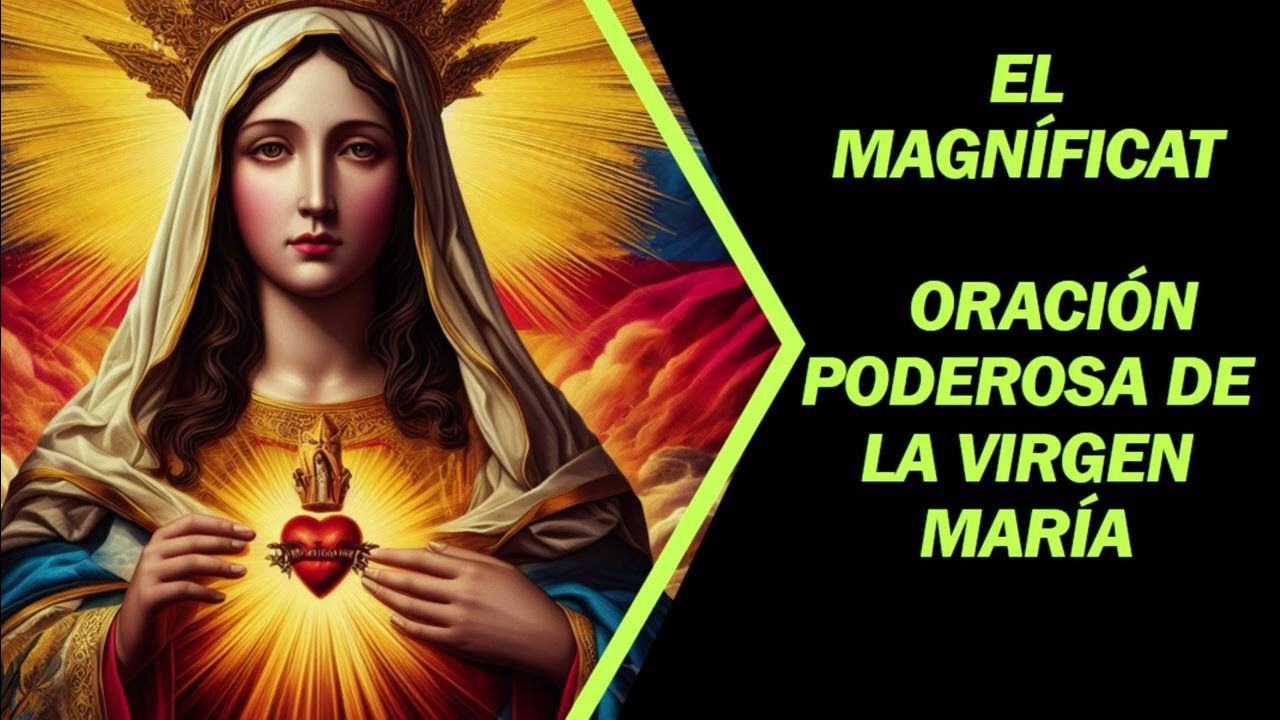 🙏💖el Magníficat La Poderosa Oración De La Virgen María Magníficat