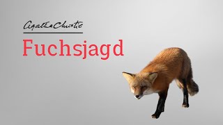 Agatha Christie - Fuchsjagd | Krimi Klassiker