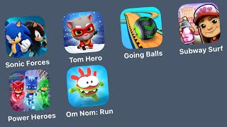 Sonic Forces: Speed Battle,Talking Tom: Hero Dash,Going Balls,Subway Surfers,PJ Masks: Power Heroes