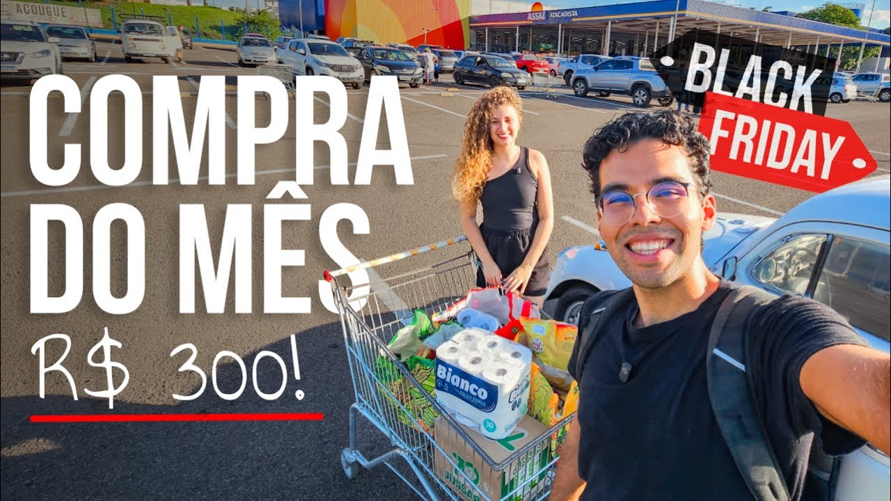 COMPRA DO MÊS COM 300 REAIS NA BLACK FRIDAY!