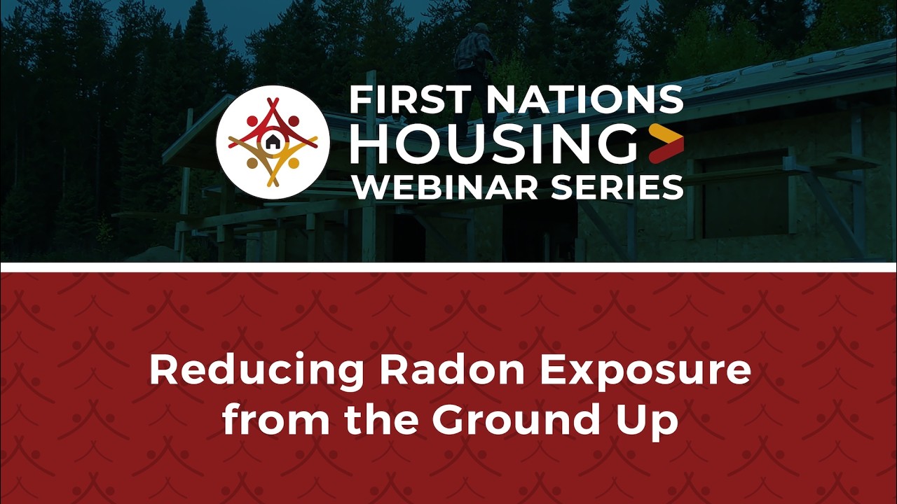 FNHC 2025-26 Webinar Series - #10 Reducing Radon Exposure from the Ground Up