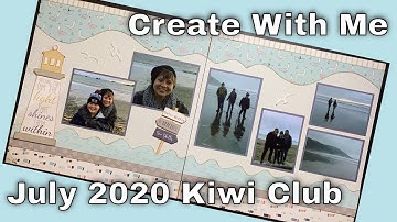 Play to Create with me Using the July 2020 Kiwi Club Kit