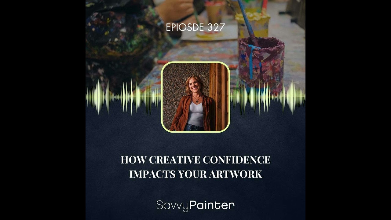 How Creative Confidence Impacts Your Artwork