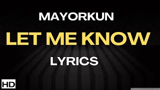 Mayorkun - Let Me Know Lyrics