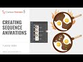 How to Create and Master Sequence Animations | Cartoon Animator Tutorial