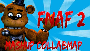 (SFM/C4D/BLENDER/OTHER) - Mega mashup collab - fnaf 2