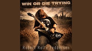 Win or Die Trying