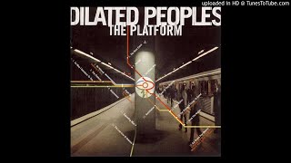 Dilated Peoples - Expanding Man