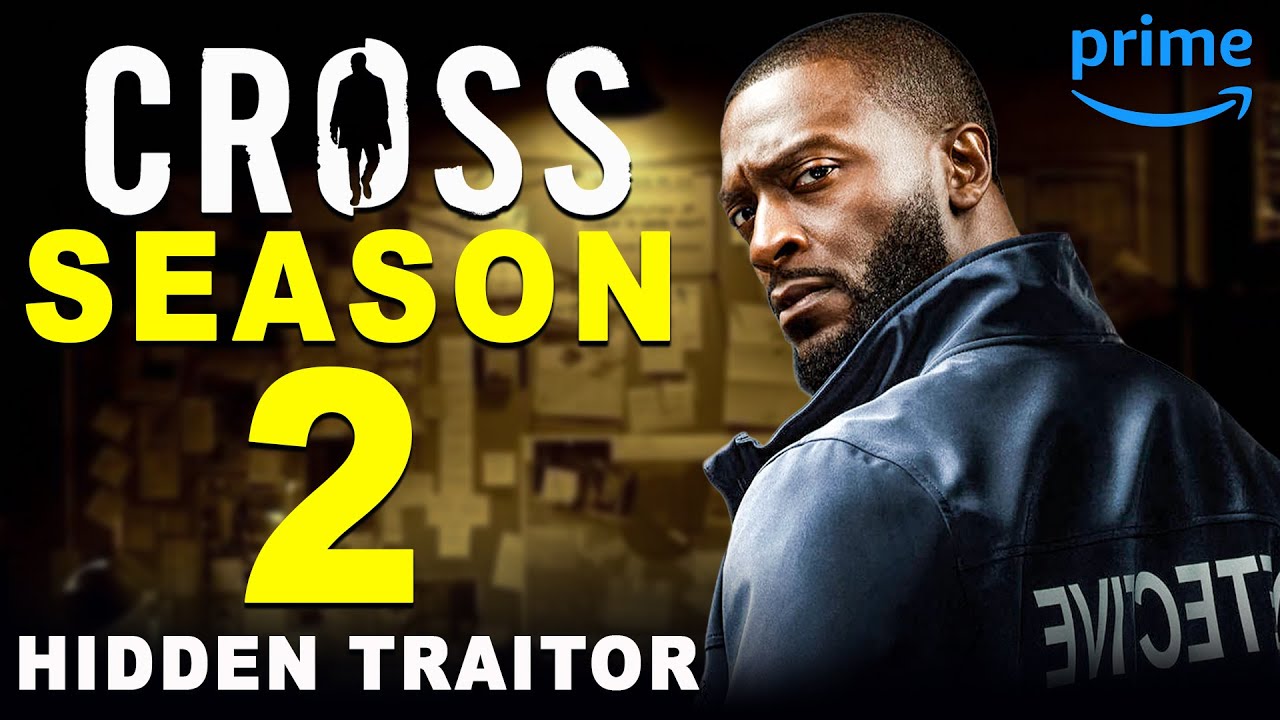 Cross Season 2 Who Betrays Cross First? Prime Video | Movie Muff
