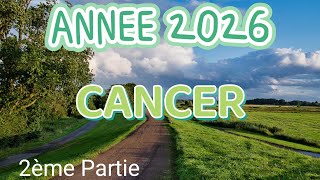 ♋ CANCER ♋🌟 ANNÉE 2026 🌟✨ 2ème Partie ✨ Matérialiser vos pensées ✨