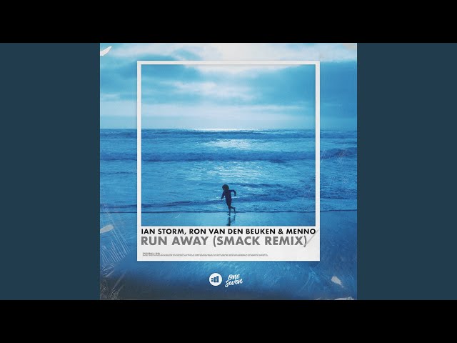 Run Away (SMACK Remix)