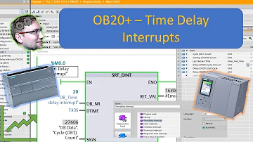 TIA Portal: OB20+ - Time Delay Interrupts