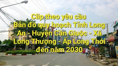 Bản đồ quy hoạch Tỉnh Long An - Huyện Cần Giuộc - Xã Long Thượng- Ấp Long Thới